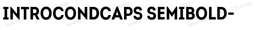 IntroCondCaps SemiBold字体转换